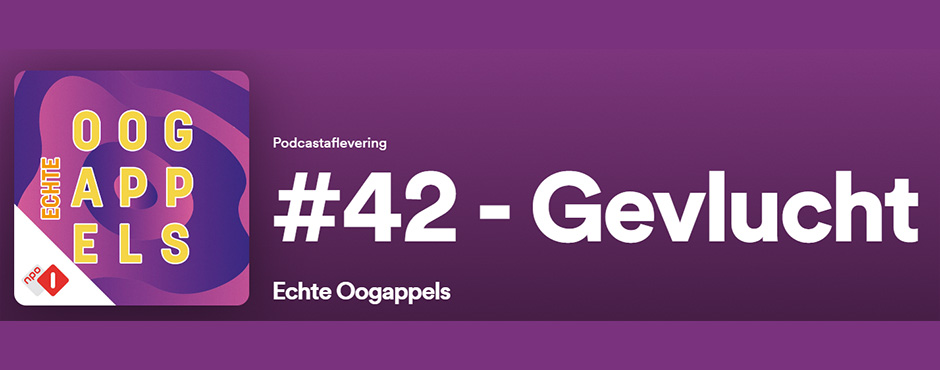Podcast Echte Oogappels - Gevlucht 1 Podcast Oogappels 940x370 1